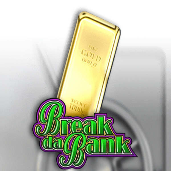 Break Da Bank
